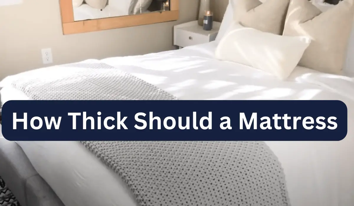 What Is The Optimal Mattress Thickness