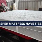 Does Casper Mattress Have Fiberglass? – Know The Truth!